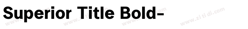 Superior Title Bold字体转换
